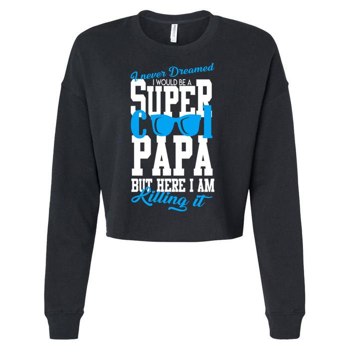 Super Cool Papa Cropped Pullover Crew