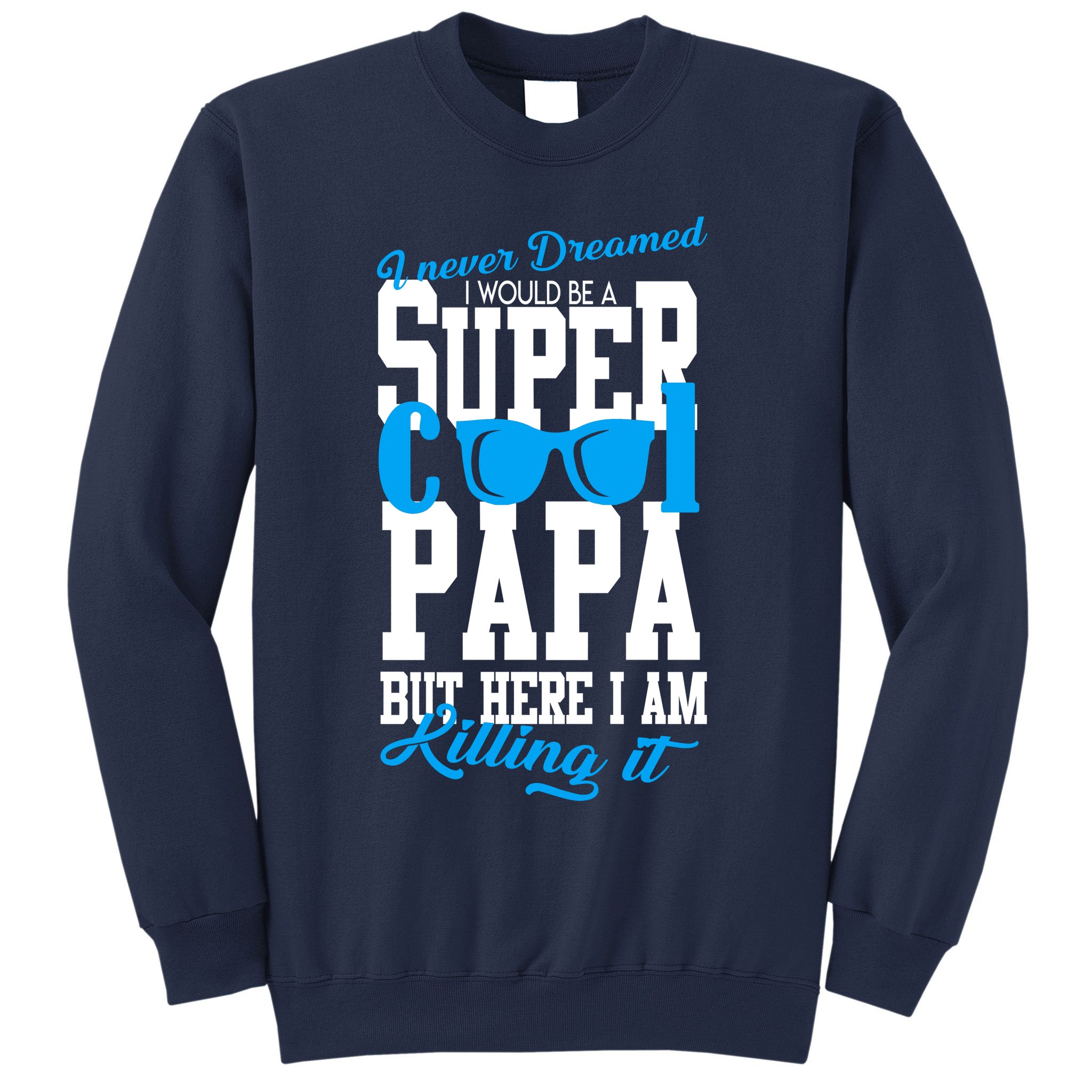 Super Cool Papa Sweatshirt