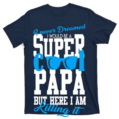 Super Cool Papa T-Shirt