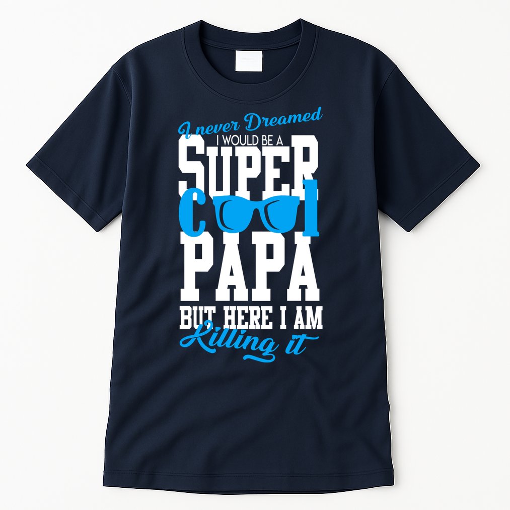 Super Cool Papa Tall T-Shirt
