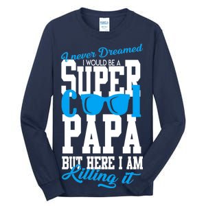 Super Cool Papa Tall Long Sleeve T-Shirt