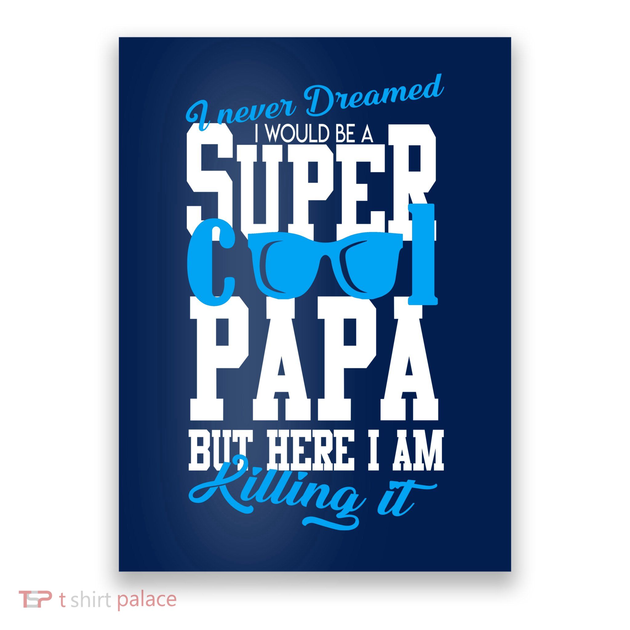 Super Cool Papa Poster