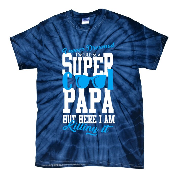 Super Cool Papa Tie-Dye T-Shirt