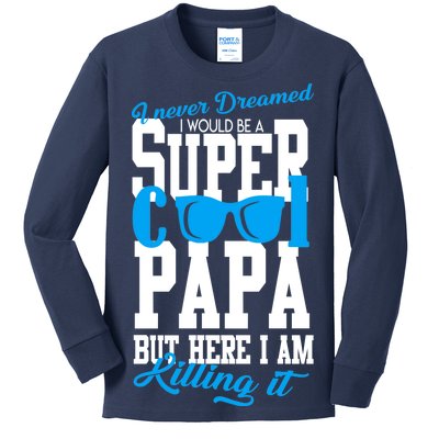 Super Cool Papa Kids Long Sleeve Shirt