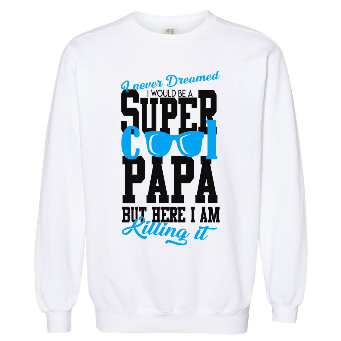 Super Cool Papa Garment-Dyed Sweatshirt