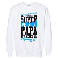 Super Cool Papa Garment-Dyed Sweatshirt