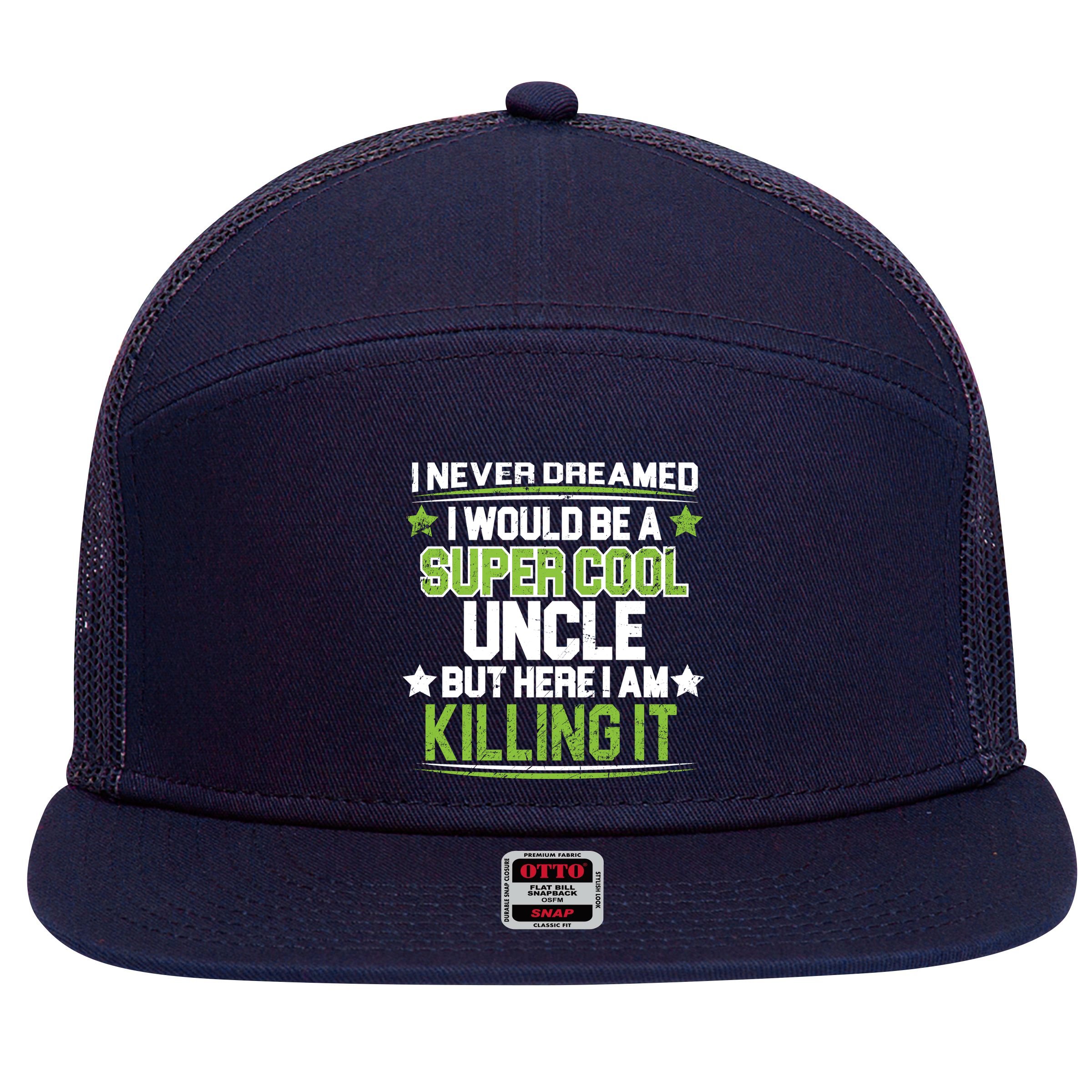 Super Cool Uncle Killing It 7 Panel Mesh Trucker Snapback Hat