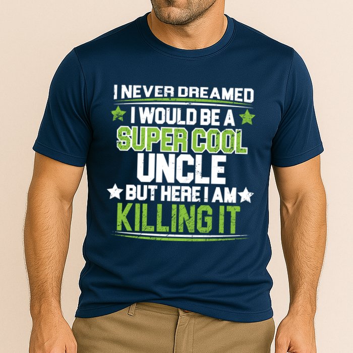 Super Cool Uncle Killing It Cooling Performance Crew T-Shirt