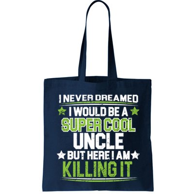 Super Cool Uncle Killing It Bag