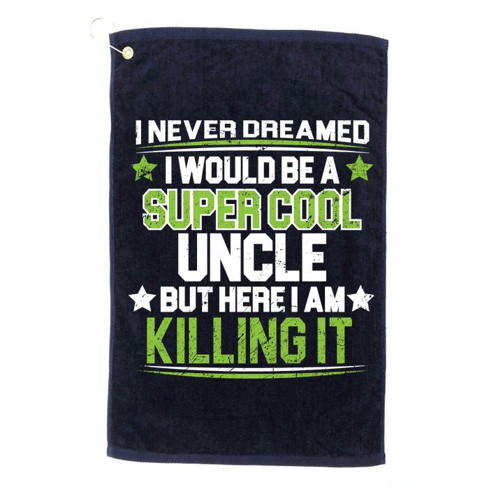 Super Cool Uncle Killing It Golf Towel