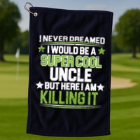 Super Cool Uncle Killing It Golf Towel