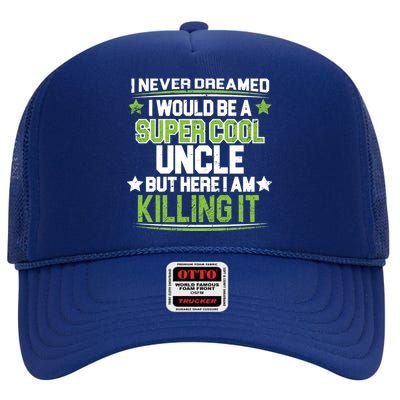 Super Cool Uncle Killing It High Crown Mesh Back Trucker Hat