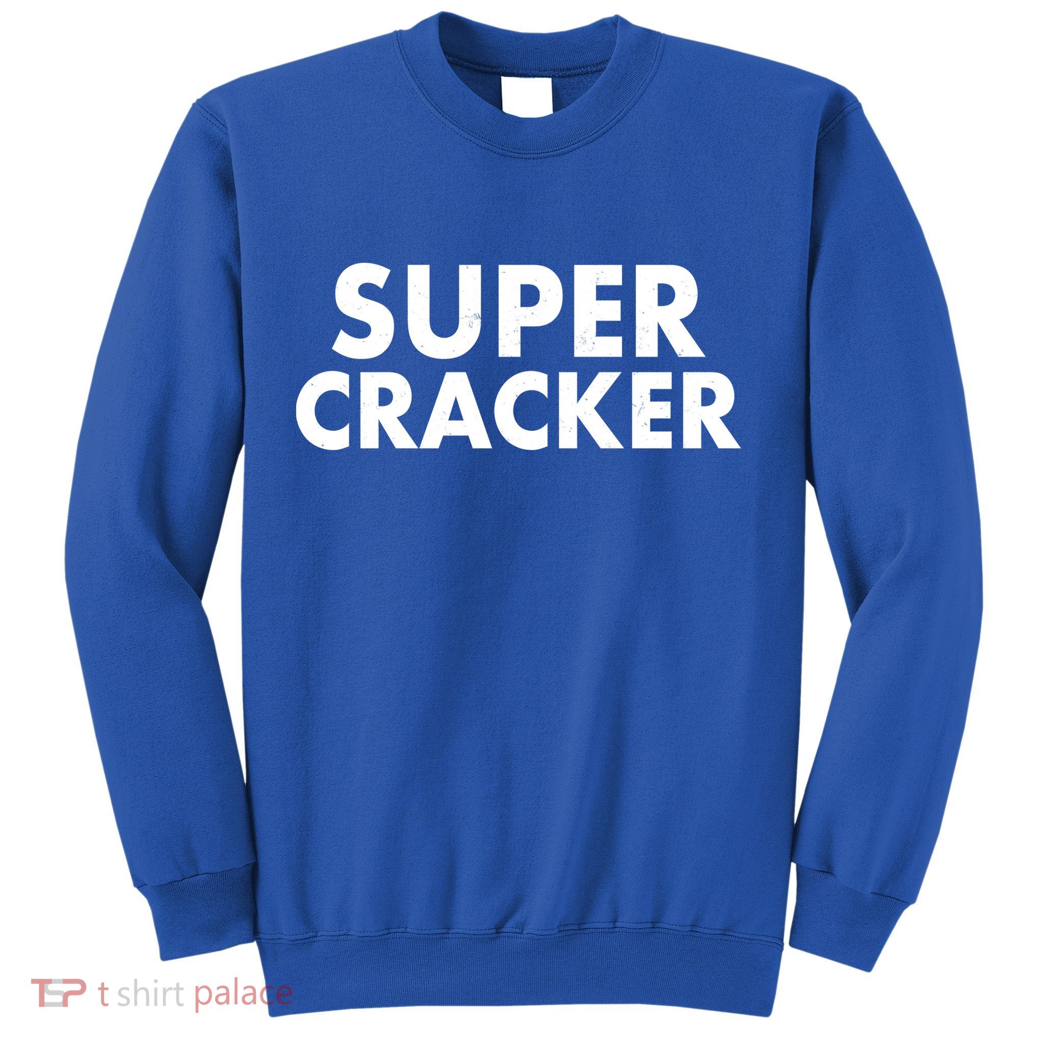 Super Cracker Sweatshirt