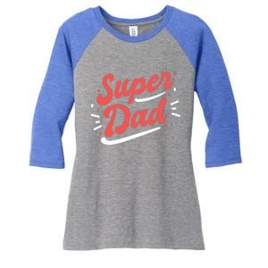 Super Dad Fathers Day Women's Tri-Blend 3/4-Sleeve Raglan Shirt