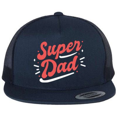 Super Dad Fathers Day Flat Bill Trucker Hat