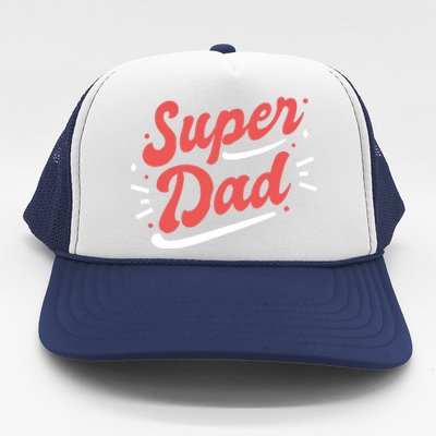 Super Dad Fathers Day Trucker Hat