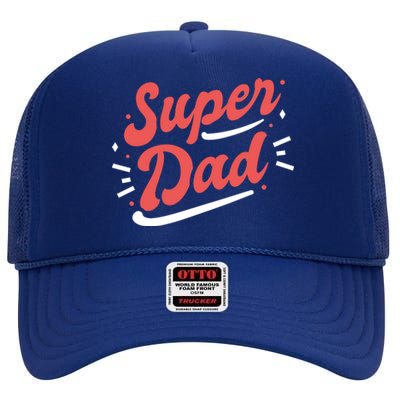 Super Dad Fathers Day High Crown Mesh Back Trucker Hat