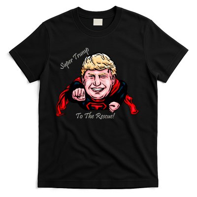 Super Donald Trump To The Rescue T-Shirt