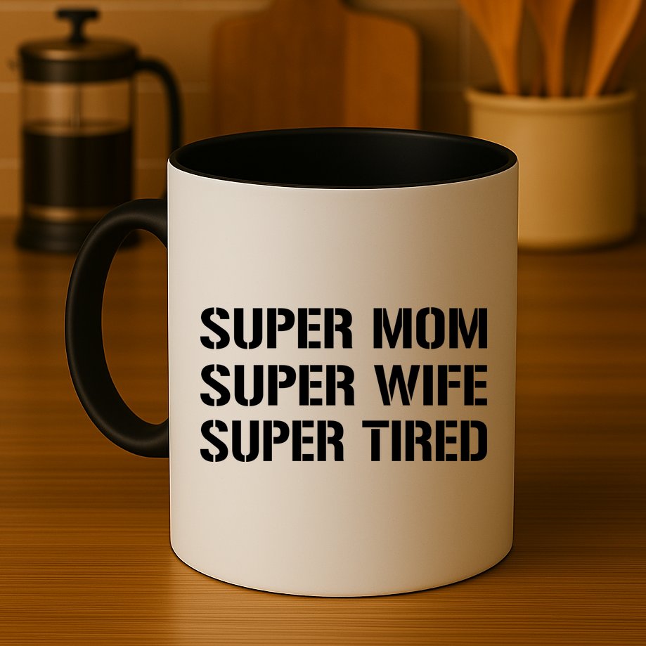 Super Mom Funny Gifts For Mothers Mug