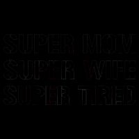 Super Mom Funny Gifts For Mothers Mug