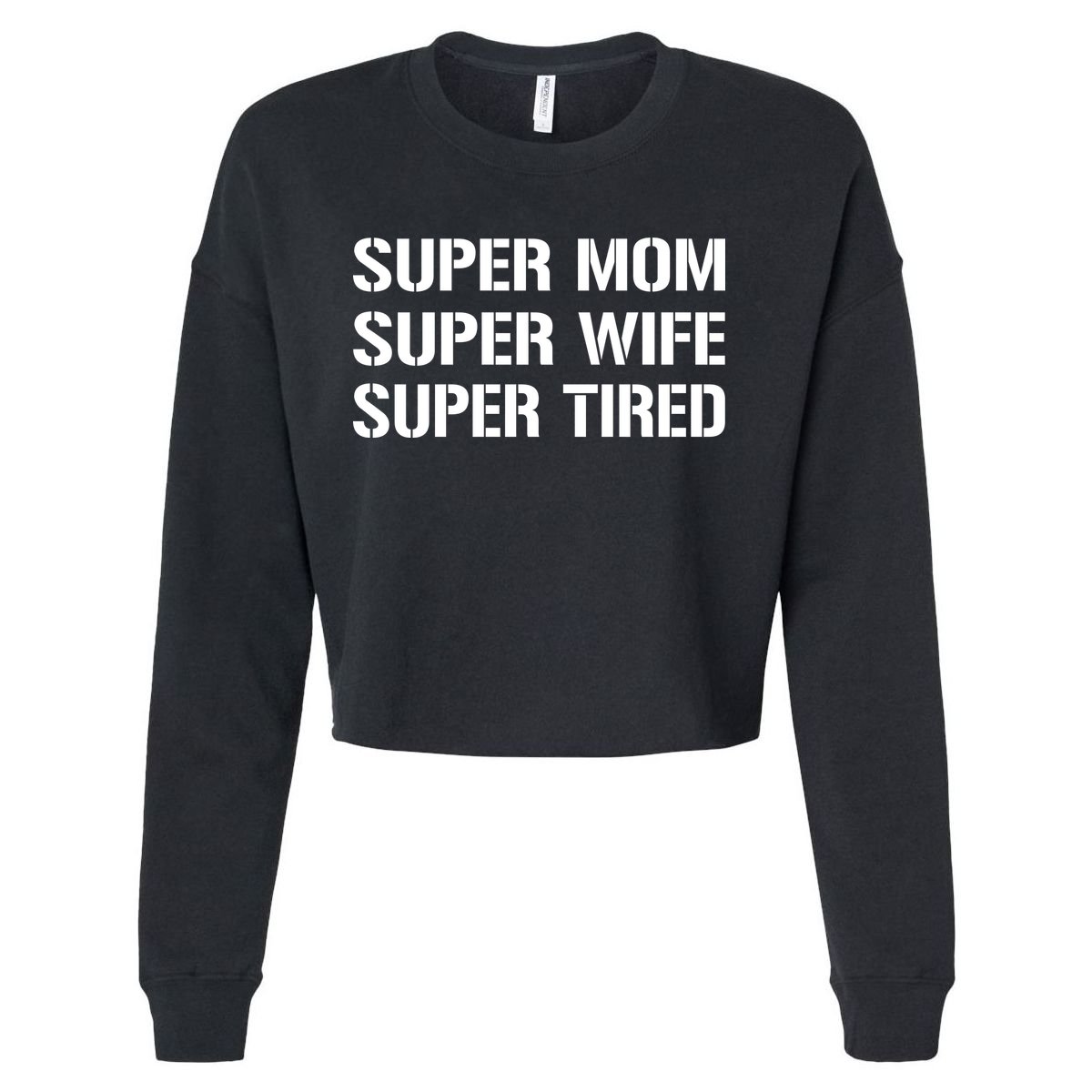 Super Mom Funny Gifts For Mothers Cropped Pullover Crew