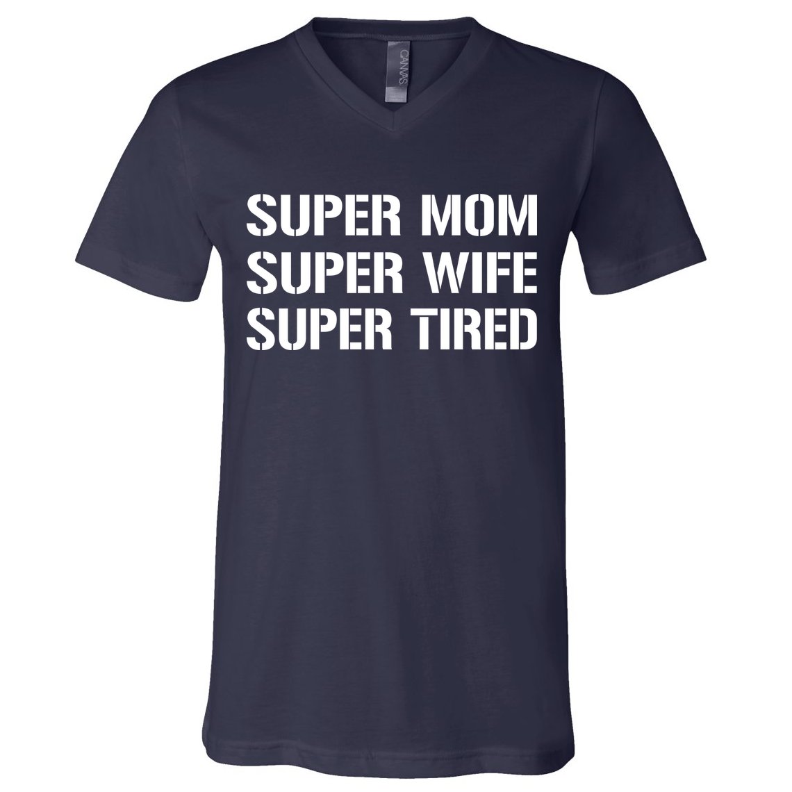 Super Mom Funny Gifts For Mothers V-Neck T-Shirt
