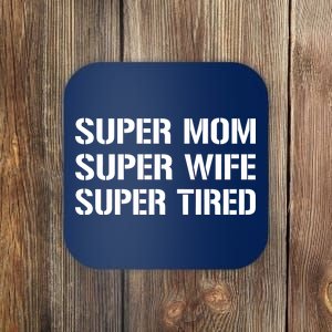 Super Mom Funny Gifts For Mothers Coaster