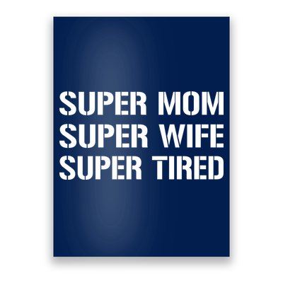 Super Mom Funny Gifts For Mothers Poster