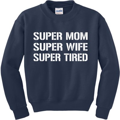 Super Mom Funny Gifts For Mothers Kids Sweatshirt