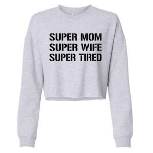 Super Mom Funny Gifts For Mothers Cropped Pullover Crew