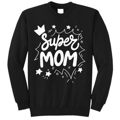 Super Mom Mothers Day Sweatshirt