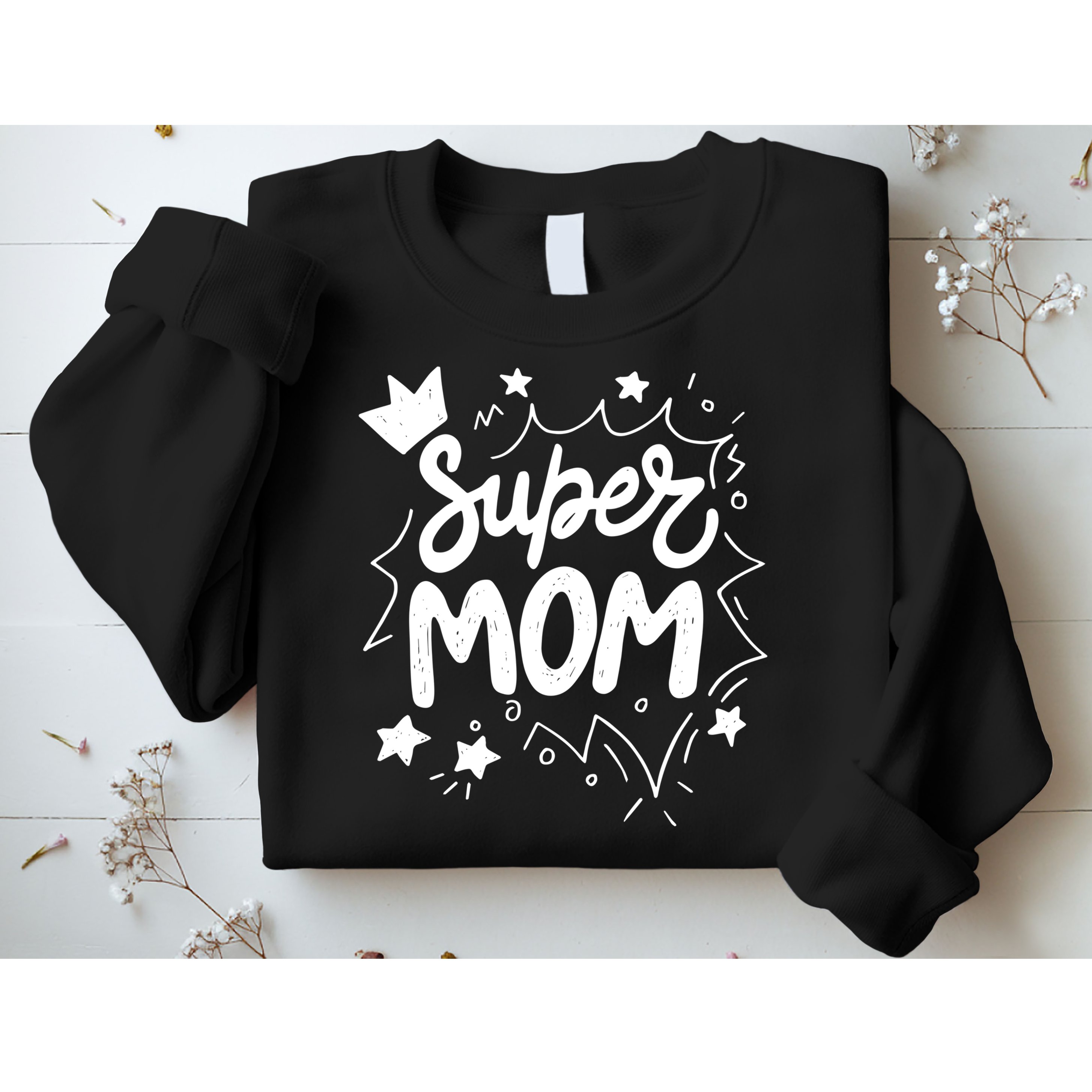 Super Mom Mothers Day Sweatshirt