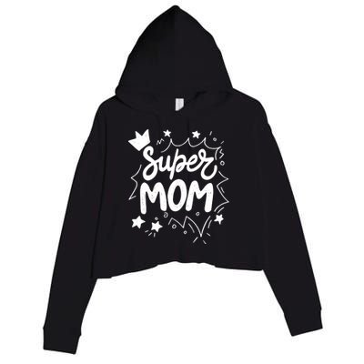 Super Mom Mothers Day Crop Fleece Hoodie