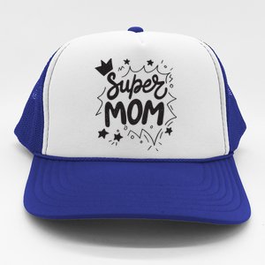 Super Mom Mothers Day Trucker Hat