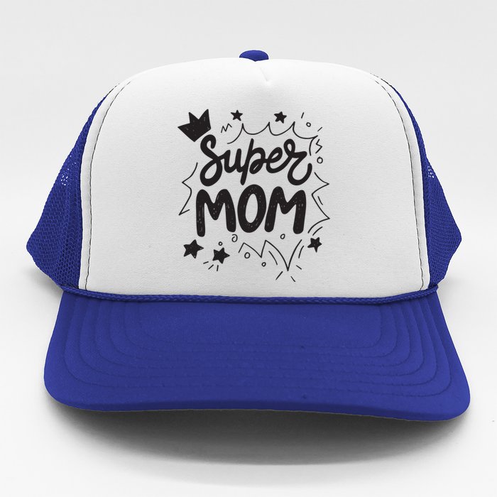 Super Mom Mothers Day Trucker Hat