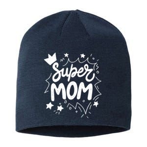 Super Mom Mothers Day Sustainable Beanie