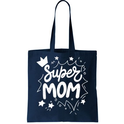 Super Mom Mothers Day Tote Bag