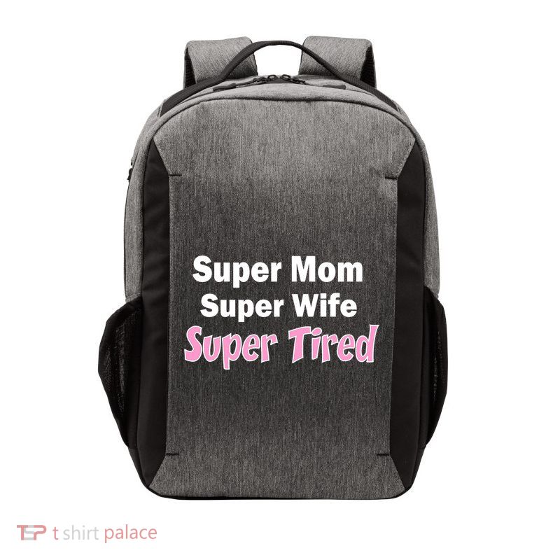 Super Mom Super Wife Super Tired Vector Backpack