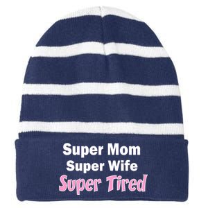 Super Mom Super Wife Super Tired Striped Beanie with Solid Band