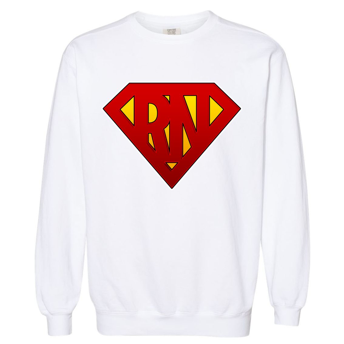 Super RN Registered Nurse Garment-Dyed Sweatshirt