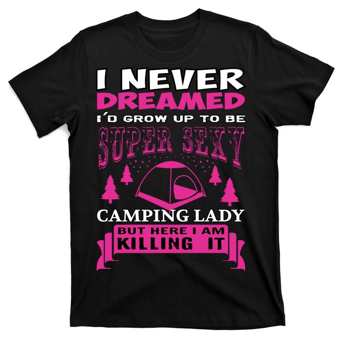 Super Sexy Camping Lady T-Shirt