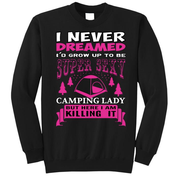 Super Sexy Camping Lady Tall Sweatshirt