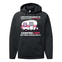 Super Sexy Camping Lady Killing It Performance Fleece Hoodie