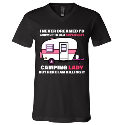 Super Sexy Camping Lady Killing It V-Neck T-Shirt