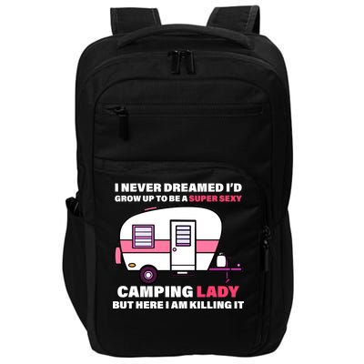 Super Sexy Camping Lady Killing It Impact Tech Backpack