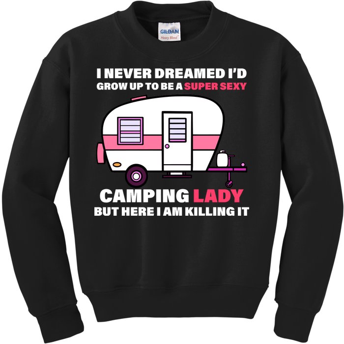 Super Sexy Camping Lady Killing It Kids Sweatshirt