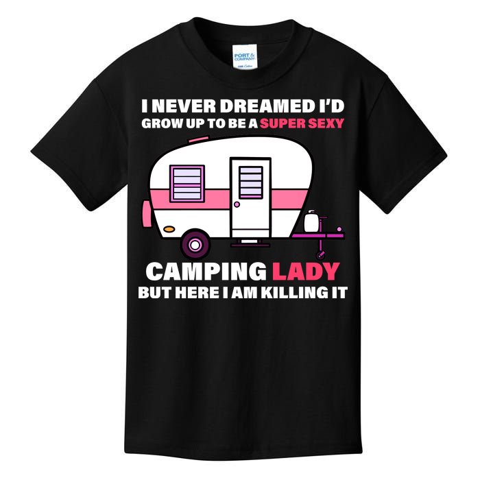 Super Sexy Camping Lady Killing It Kids T-Shirt