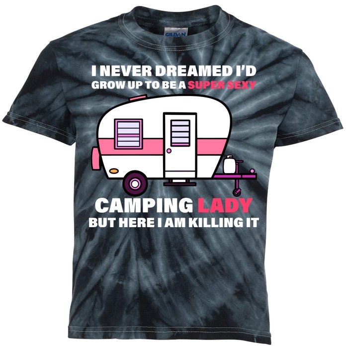 Super Sexy Camping Lady Killing It Kids Tie-Dye T-Shirt