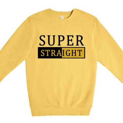 Super Straight Premium Crewneck Sweatshirt