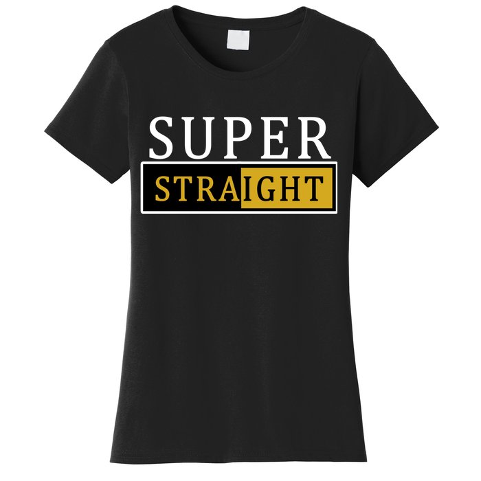 Super Straight Women's T-Shirt